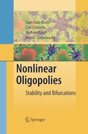 Bischi, Gian Italo / Szidarovszky, Ferenc et al. Nonlinear Oligopolies - Stability and Bifurcations. Springer Berlin Heidelberg, 2014.