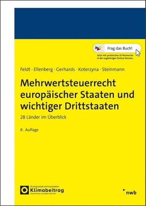 Feldt, Matthias / Ellenberg, Diana et al. Mehrwertsteuerrecht europäischer Staaten und wichtiger Drittstaaten - 28 Länder im Überblick. NWB Verlag, 2026.