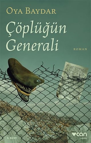 Baydar, Oya. Cöplügün Generali. Can Yayinlari, 2021.