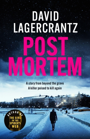 Lagercrantz, David. Post Mortem - The third novel in a gripping Scandi crime series inspired by Sherlock Holmes. Wayland, 2026.