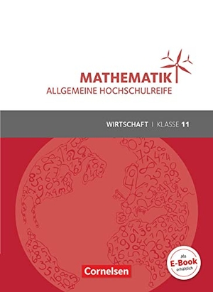 Klotz, Volker / Knapp, Jost et al. Mathematik Klasse 11. Schülerbuch Allgemeine Hochschulreife - Wirtschaft. Cornelsen Verlag GmbH, 2015.