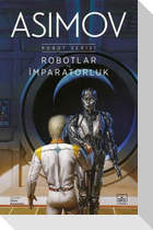 Robotlar ve Imparatorluk - Robot Serisi 4. Kitap