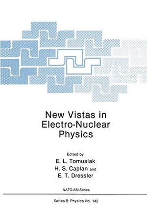 Tomusiak, Edward L. / Dressler, Edward T. et al. New Vistas in Electro-Nuclear Physics. Springer US, 2013.