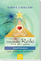 Intuitives Reiki nach Sensei Mikaomi Usui. Meistergrad