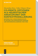 Co-Prints: Offizinen als heuristischer Ansatzpunkt der Kontextmodellierung
