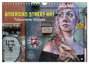 American Street Art - tätowierte Wände (Wandkalender 2024 DIN A4 quer), CALVENDO Monatskalender