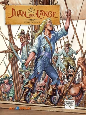 Ortiz, Jose / Antonio Segura. Juan der Lange Gesamtausgabe. All Verlag, 2024.