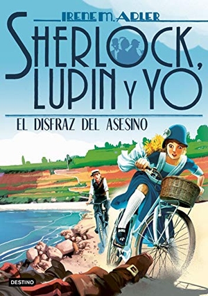 García, Miguel / Irene Adler. El disfraz del asesino. Destino Infantil & Juvenil, 2020.