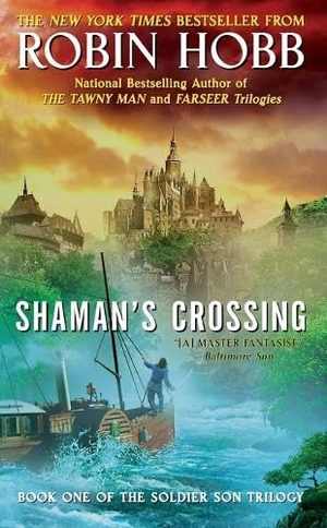 Hobb, Robin. Shaman's Crossing. HarperCollins, 2006.