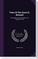 Tales Of The Great St. Bernard: The Captain's Tale, Continued. The Augustine's Tale