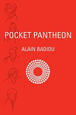 Badiou, Alain. Pocket Pantheon - Figures of Postwar Philosophy. Verso Books, 2016.