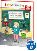 Leselöwen - stark und sicher in der Schule - Ich lasse mich nicht ärgern!