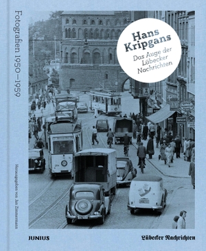 Zimmermann, Jan (Hrsg.). Hans Kripgans. Das Auge der Lübecker Nachrichten - Fotografien 1950-1959. Junius Verlag GmbH, 2021.