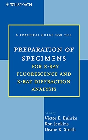 Buhrke / Jenkins et al. Specimens X-Ray Fluorescence Diffraction. John Wiley & Sons, 1997.