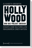 Hollywood und das Projekt Amerika