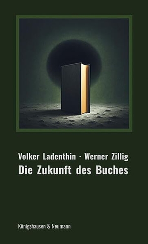 Ladenthin, Volker / Werner Zillig. Die Zukunft des Buches. Königshausen & Neumann, 2025.