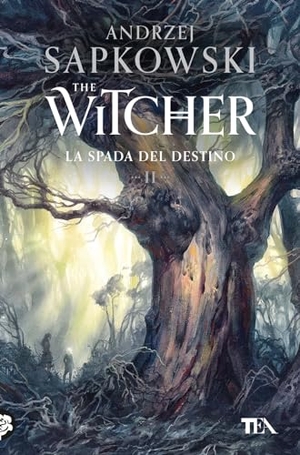 Sapkowski, Andrzej. La spada del destino. The Witcher. Vol. 2. TEA, 2024.