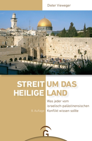 Vieweger, Dieter. Streit um das Heilige Land - Was jeder vom israelisch-palästinensischen Konflikt wissen sollte. Guetersloher Verlagshaus, 2020.
