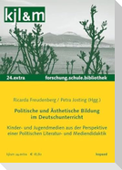Politische und Ästhetische Bildung im Deutschunterricht