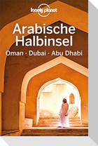Lonely Planet Reiseführer Arabische Halbinsel, Oman, Dubai, Abu Dhabi