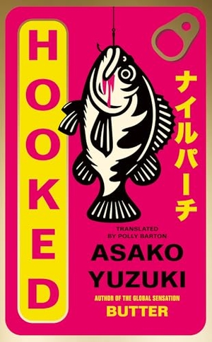 Yuzuki, Asako. Hooked. HarperCollins Publishers, 2026.