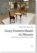 Georg Friedrich Händel im Museum