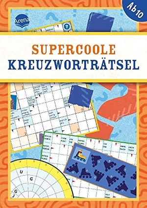 Deike. Supercoole Kreuzworträtsel. Arena Verlag GmbH, 2019.