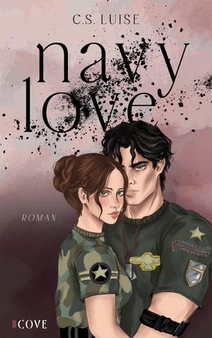 Luise, C. S.. Navy Love - Spicy Military Romance mit Forbidden Love. Carlsen Verlag GmbH, 2026.