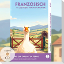 L'Oie qui Gardait la Ferme - Französisch lernen mit lustigen Kurzgeschichten A1-A2 (+ Audio-CD)