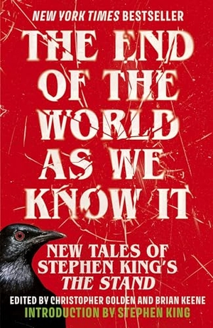 Keene, Brian / Christopher Golden (Hrsg.). The End of the World as We Know It. Hodder And Stoughton Ltd., 2026.