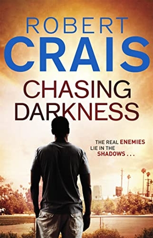Crais, Robert. Chasing Darkness. Orion Publishing Co, 2009.