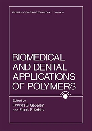 Koblitz, F. / Charles Gebelein. Biomedical and Dental Applications of Polymers. Springer US, 2013.