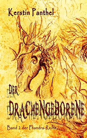 Panthel, Kerstin. Der Drachengeborene. Books on Demand, 2021.