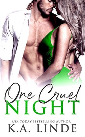 Linde, K. A.. One Cruel Night. K.A. Linde, Inc., 2019.