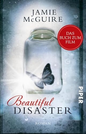 Mcguire, Jamie. Beautiful Disaster - Roman | Das Buch zum Film. Piper Verlag GmbH, 2023.