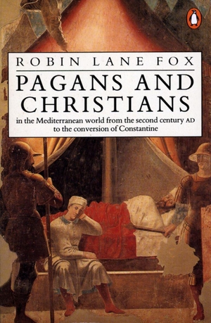 Lane Fox, Robin. Pagans and Christians - In the Mediterranean World from the Second Century AD to the Conversion of Constantine. DK, 2006.