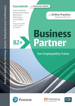 Dubicka, Iwona / Rosenberg, Marjorie et al. Business Partner B2+ DACH Coursebook & Standard MEL & DACH Reader+ eBook Pack. Pearson, 2022.