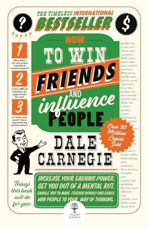 Carnegie, Dale. How to Win Friends and Influence People. HarperCollins Publishers, 2026.