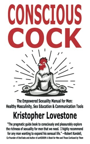 Lovestone, Kristopher. Conscious Cock - The Empowe