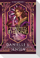 The Twisted Throne