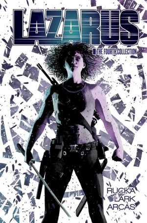 Rucka, Greg. Lazarus: The Fourth Collection. Image Comics, 2025.