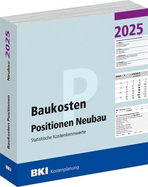 BKI Baukosteninformationszentrum Deutscher Architektenkammern (Hrsg.). BKI Baukosten Neubau 2025 - Teil 3 Positionen. Müller Rudolf, 2025.