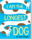 I Am the Longest Dog