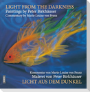 Licht aus dem Dunkel / Light from the Darkness