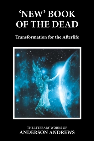 Andrews, Anderson. 'New' Book of the Dead - Transformation for the Afterlife. Booksummarygr, 2021.