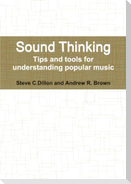 Sound Thinking - Tips and Tools for Understanding Popular Music