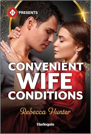 Hunter, Rebecca. Convenient Wife Conditions. Harlequin, 2026.