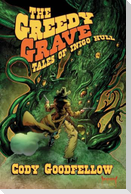 The Greedy Grave