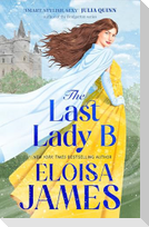 The Last Lady B