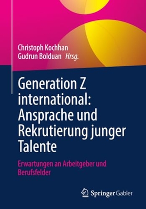 Kochhan, Christoph / Gudrun Bolduan (Hrsg.). Generation Z international: Ansprache und Rekrutierung junger Talente - Erwartungen an Arbeitgeber und Berufsfelder. Springer VS, 2025.